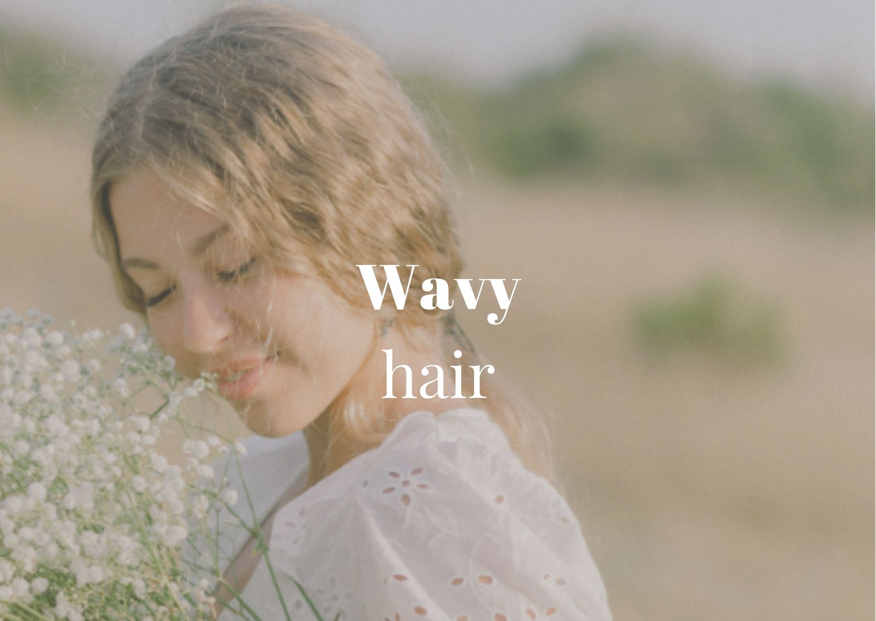 Care For Wavy Hair