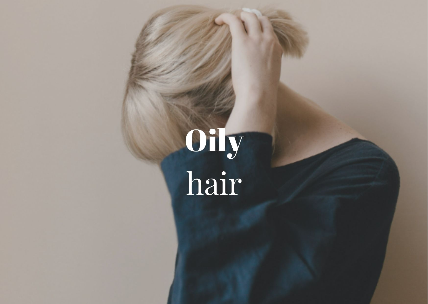 Routine For Oily Hair